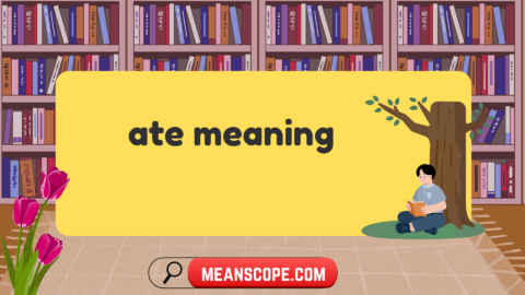 ate-meaning