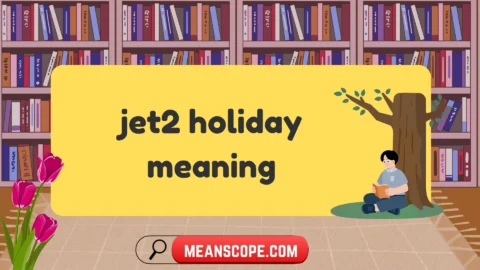jet2 holiday meaning