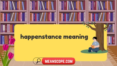 happenstance meaning