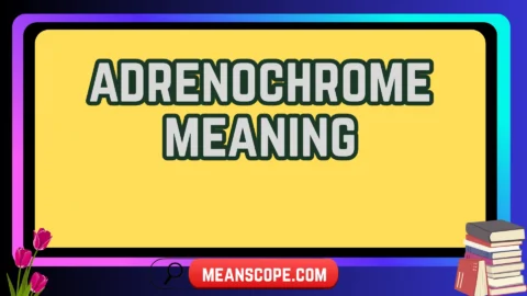 adrenochrome meaning
