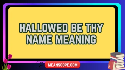 hallowed be thy name meaning