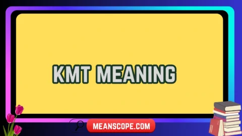 kmt meaning