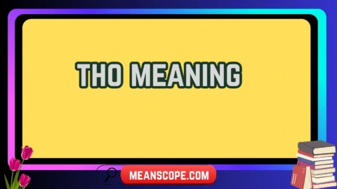 tho meaning