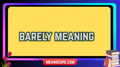 barely meaning